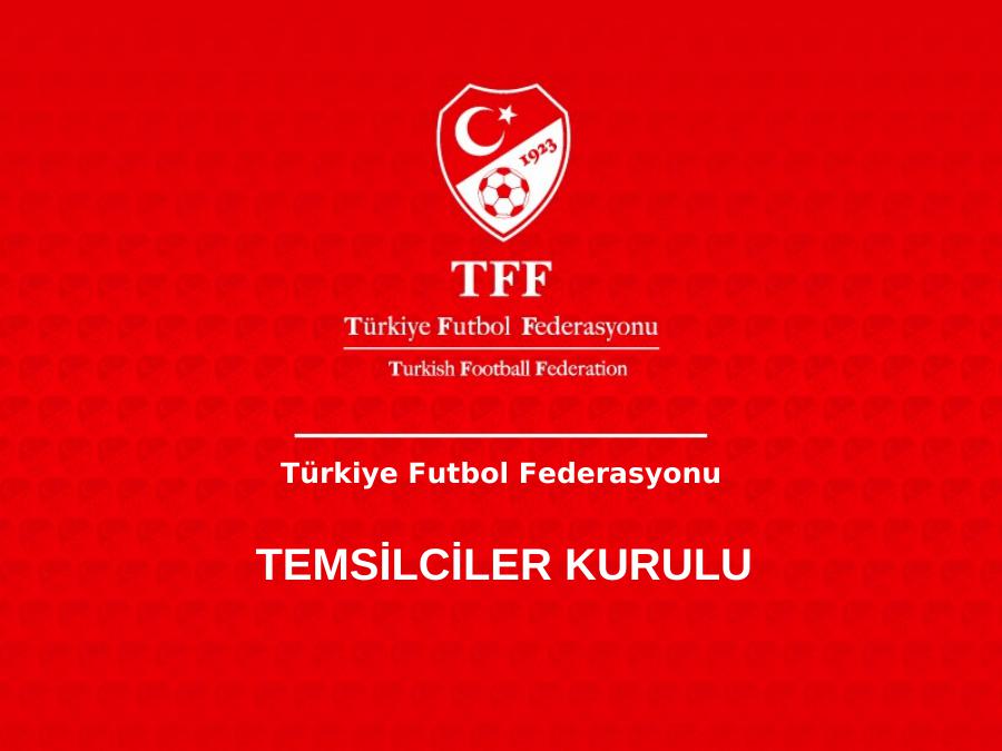 Türkiye Futbol Federasyonu
Temsi̇lci̇ler Kurulu