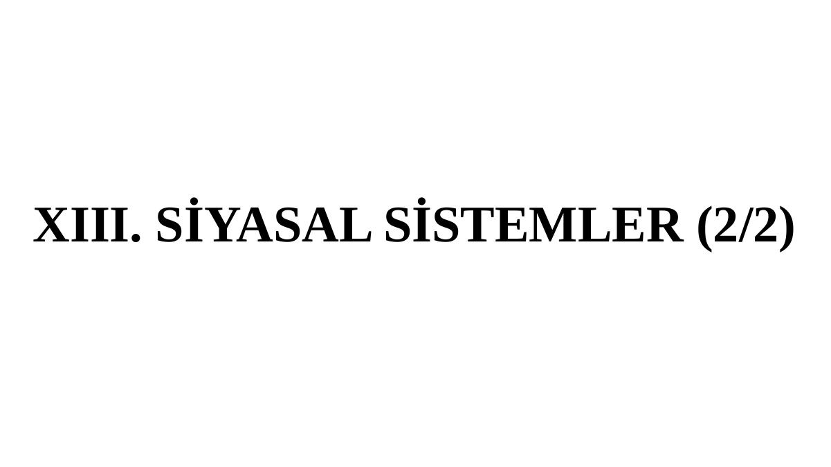 Xiii. Si̇yasal Si̇stemler (2/2)