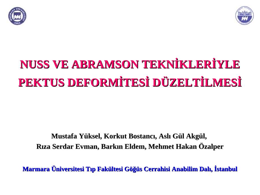 Nuss Ve Abramson Tekni̇kleri̇yle
Pektus Deformi̇tesi̇ Düzelti̇lmesi̇