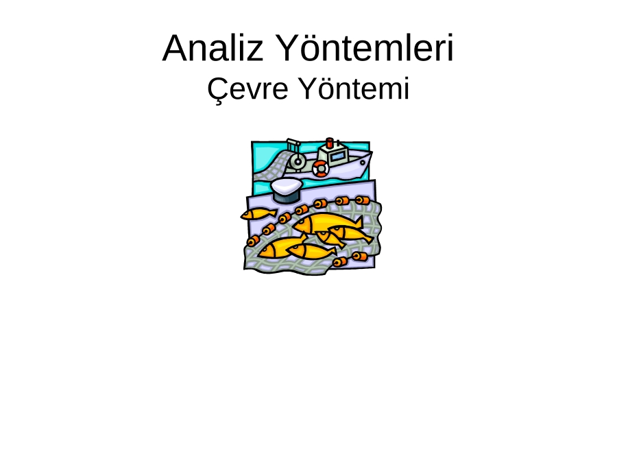 Analiz Yöntemleri Çevre Yöntemi