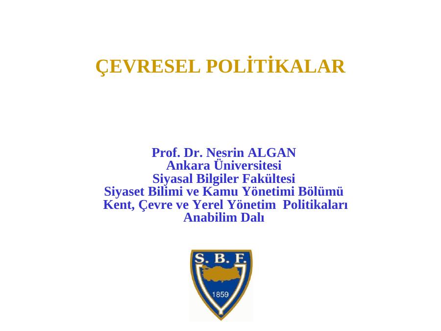 Çevresel Poli̇ti̇kalar