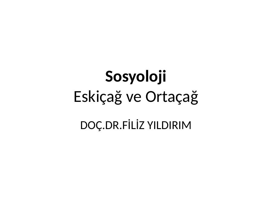 Sosyoloji Eskiçağ Ve Ortaçağ